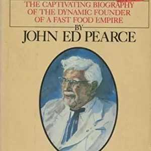 the colonel – the captivating biography of the dynamic founder